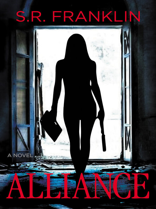 Title details for Alliance by S. R. Franklin - Available